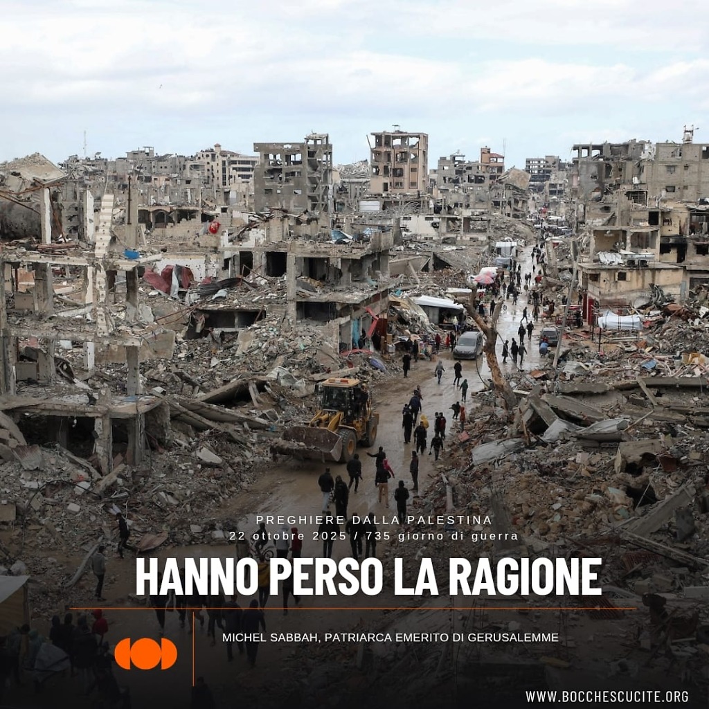 Preghiere dalla Palestina: HANNO PERSO LA RAGIONE